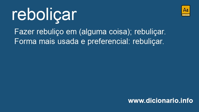 Significado de reboliaram