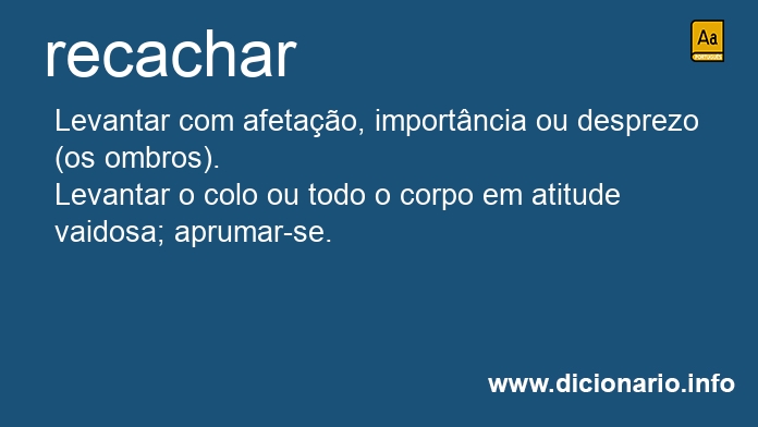 Significado de recachava