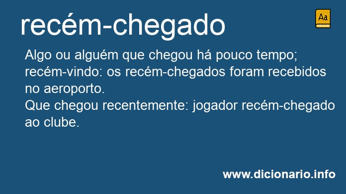Significado de recm-chegada