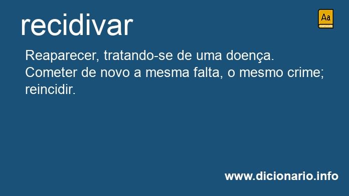 Significado de recidivaro