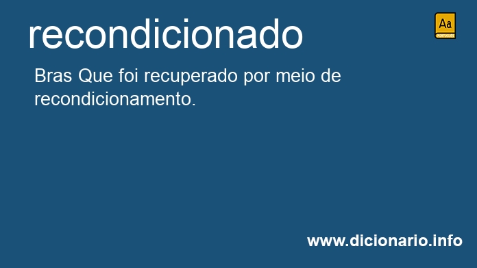 Significado de recondicionada