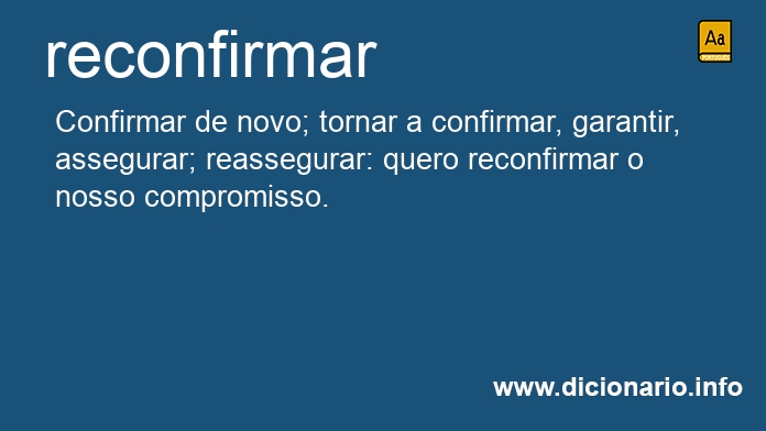 Significado de reconfirmar