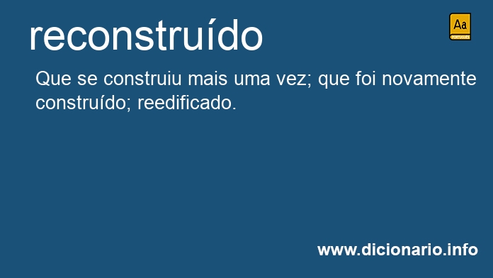 Significado de reconstrudo