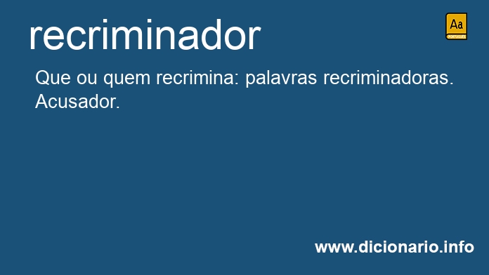 Significado de recriminador