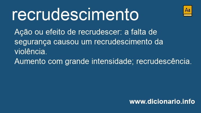 Significado de recrudescimento