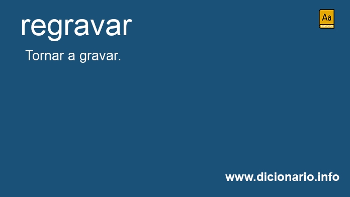 Significado de regravveis