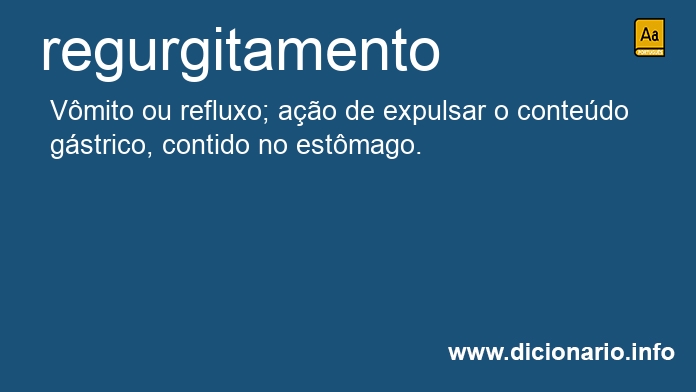 Significado de regurgitamento