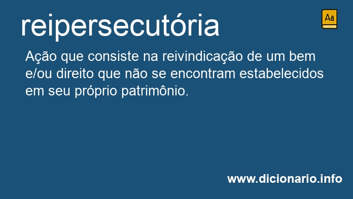 Significado de reipersecutria