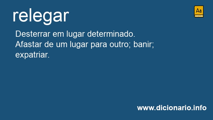 Significado de relegaremos