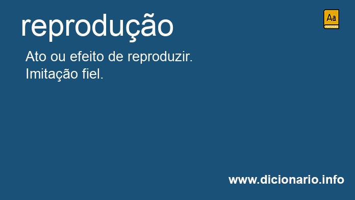 Significado de reproduo