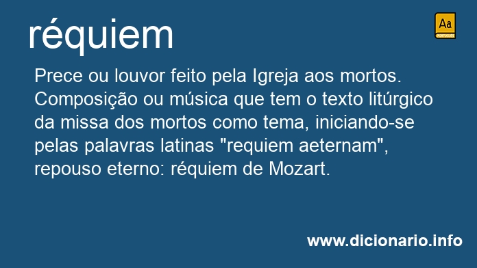 REQUIEM - Definição e sinônimos de Requiem no dicionário inglês