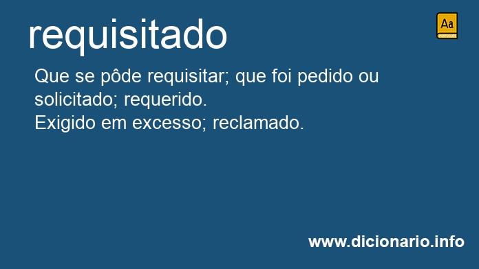 Significado de requisitada