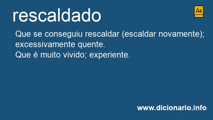 Significado de rescaldado