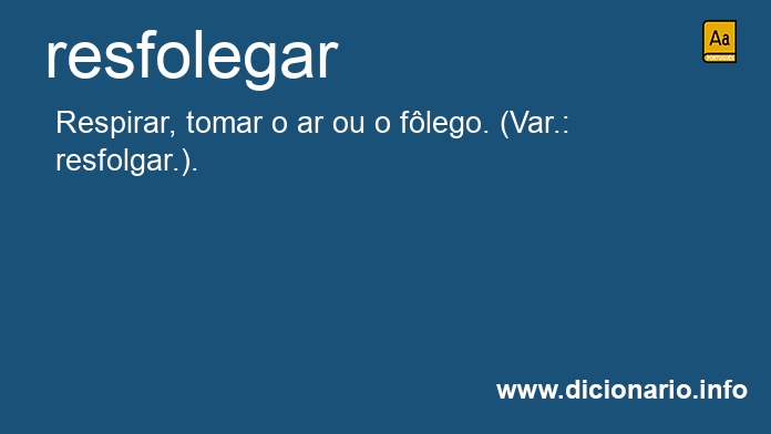 Significado de resfolegar