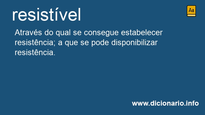 Significado de resistvel
