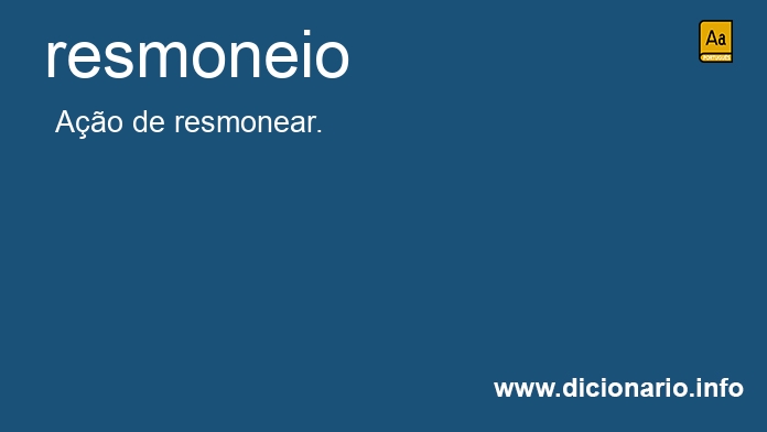 Significado de resmoneio