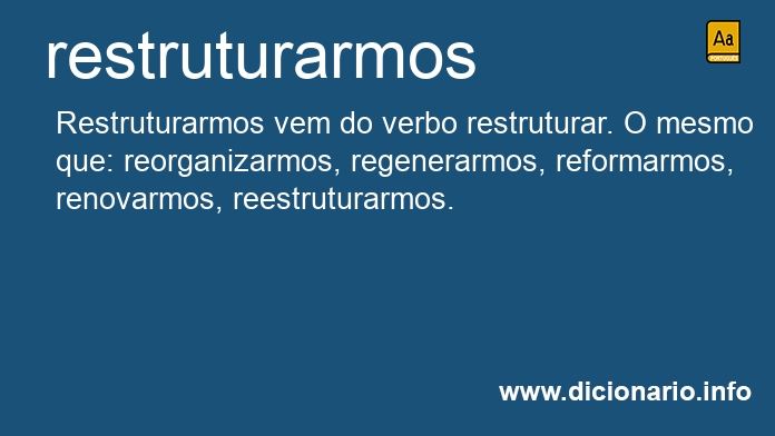 Significado de restruturarmos