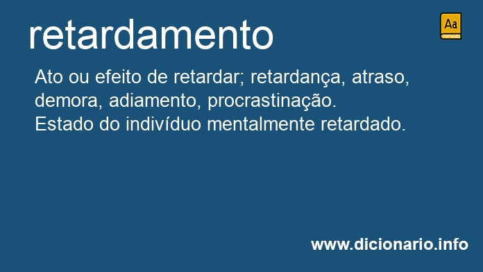 Significado de retardamento