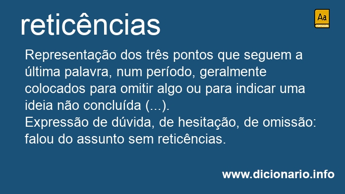 Reticências - Dicio, Dicionário Online de Português