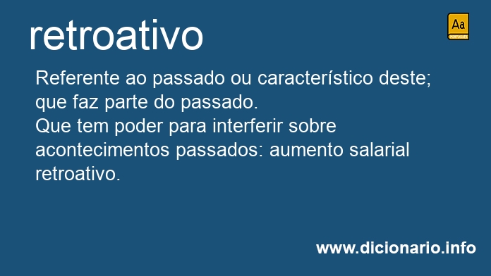 Significado de retroativo