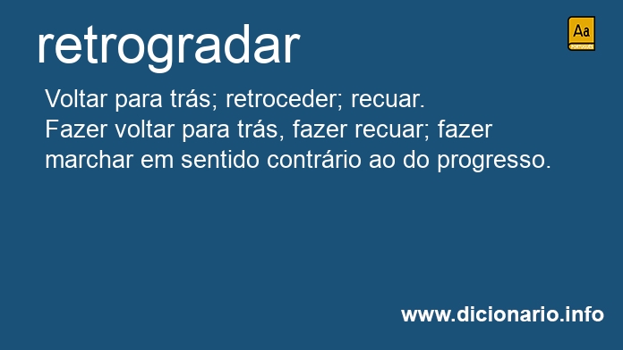 Significado de retrogradeis