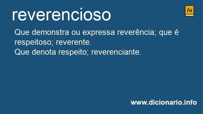 Significado de reverenciosos