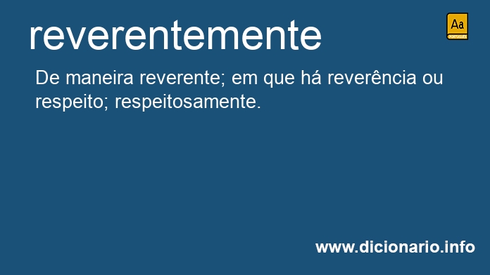 Significado de reverentemente