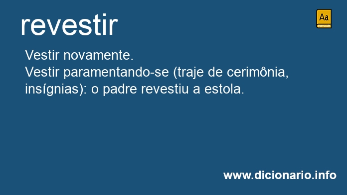 Significado de revestirem