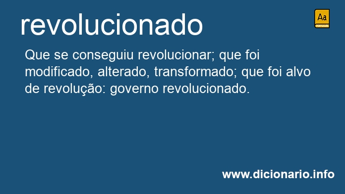 Significado de revolucionado