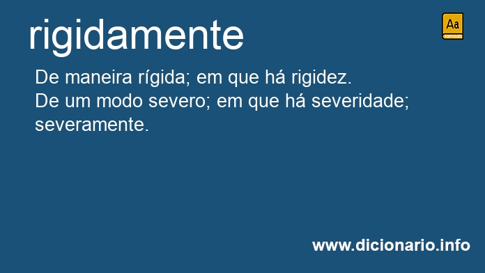 Significado de rigidamente