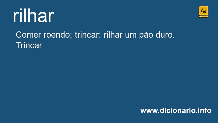 Significado de rilhar