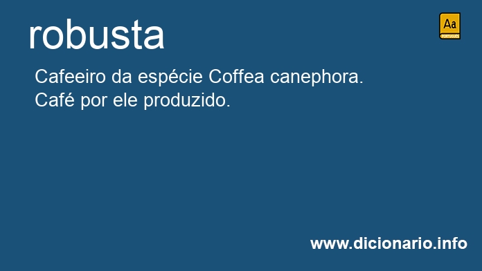 Significado de robusta