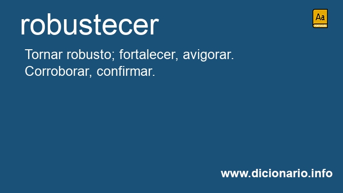 Significado de robustecesses