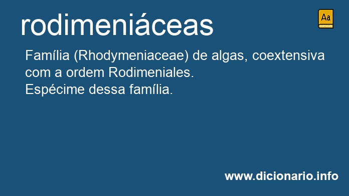Significado de rodimeniceas