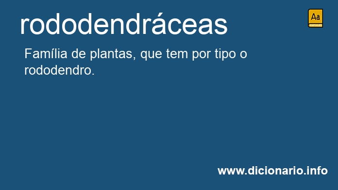 Significado de rododendrceas