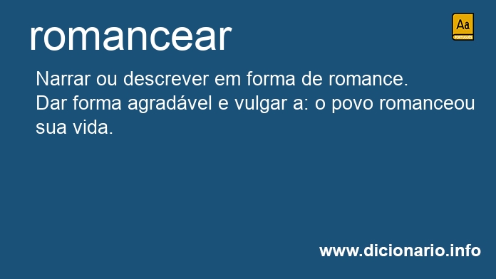 Significado de romanceais