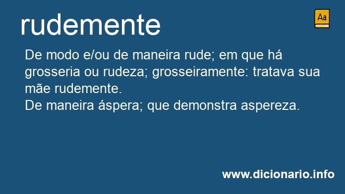 Significado de rudemente