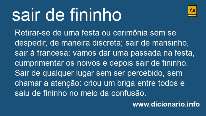 Significado de sair de fininho