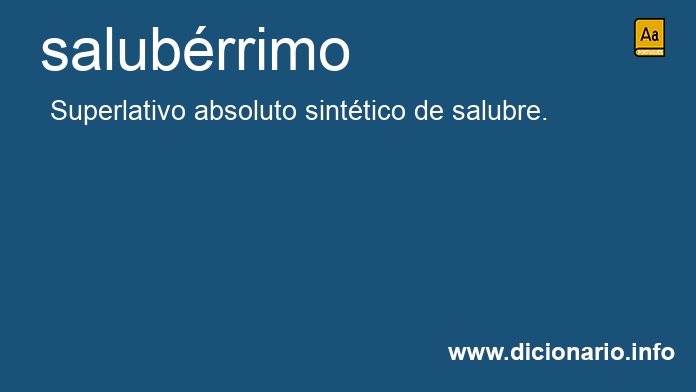 Significado de salubrrimo