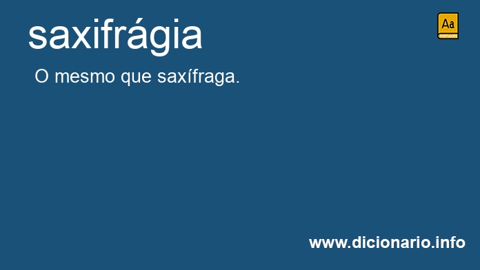 Significado de saxifrgia