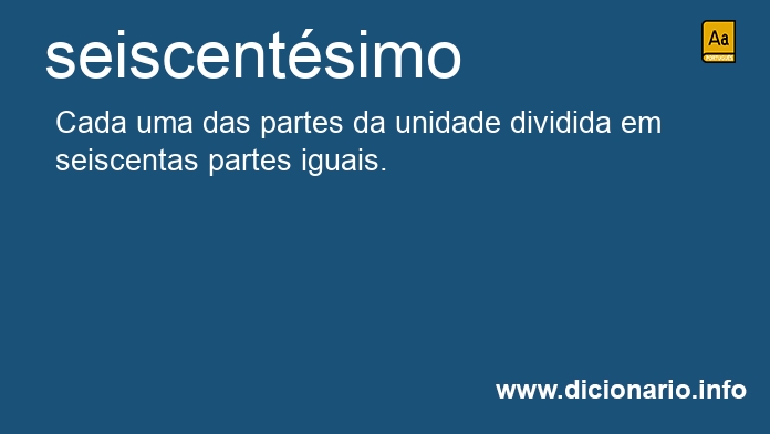 Significado de seiscentsimo