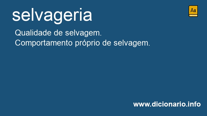 Significado de selvageria