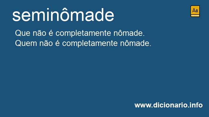 Significado de seminmade