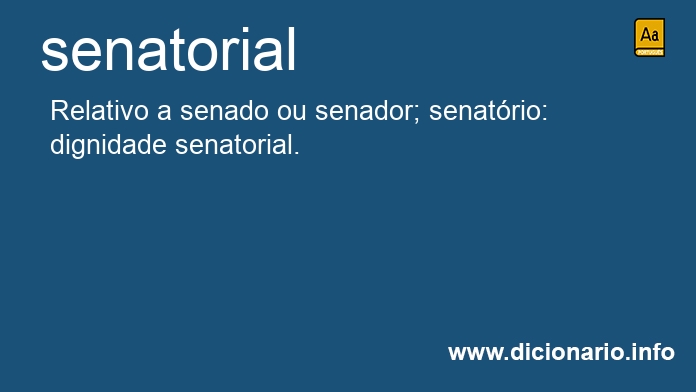 Significado de senatoriais