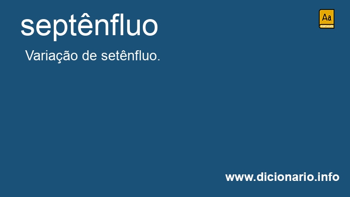 Significado de septnfluo