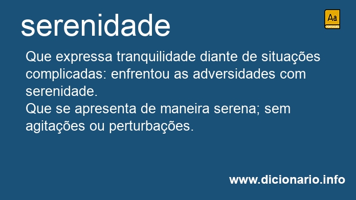 Serenidade  Palavras de dicionário, Significado de palavras, Palavras  cultas