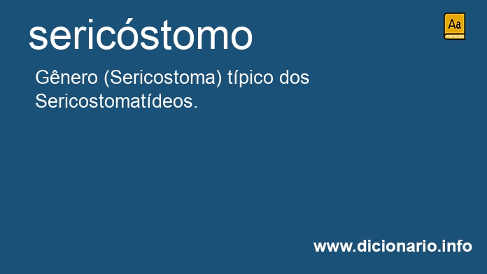 Significado de sericstomo