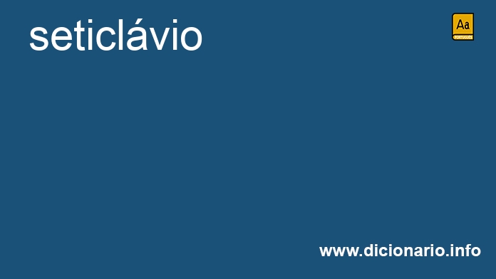 Significado de seticlvio