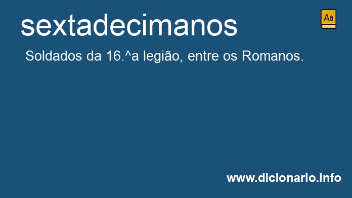 Significado de sextadecimanos