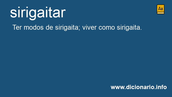 Significado de sirigaitar